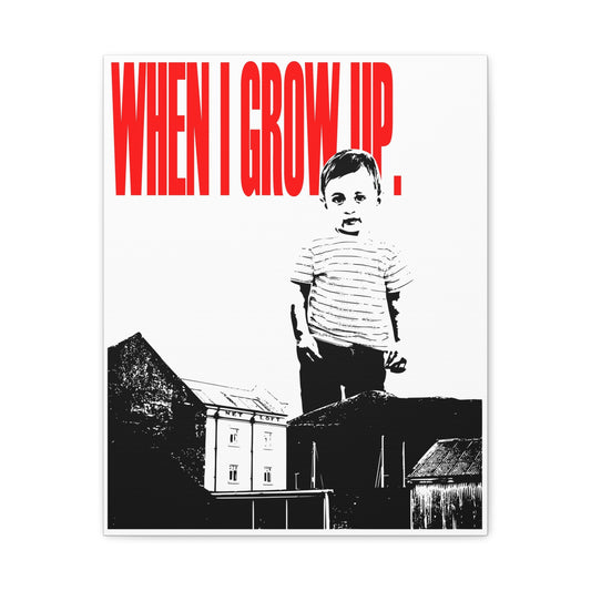 GROWN UP.